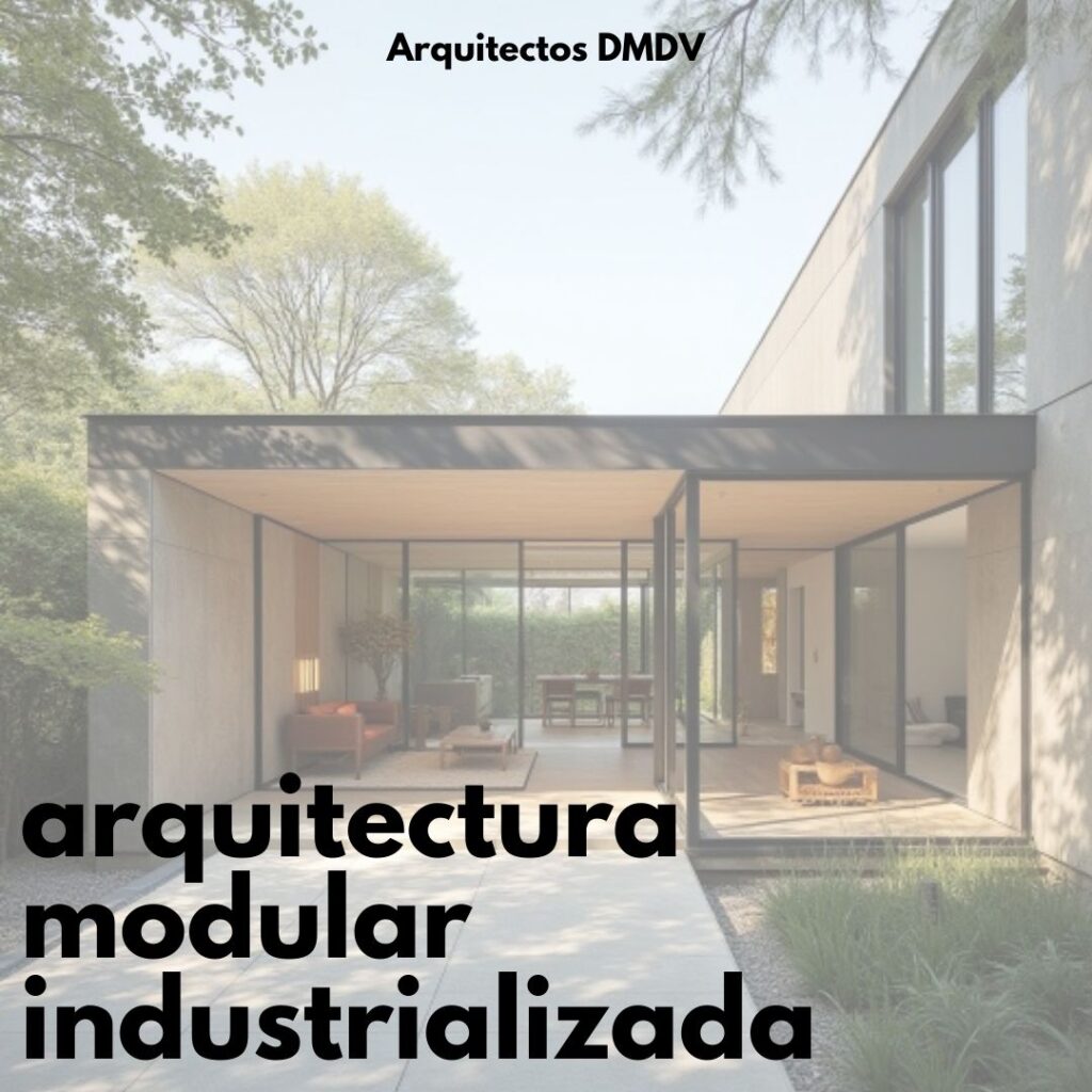 arquitectura modular industrializada e1728984725796 Arquitectos DMDV