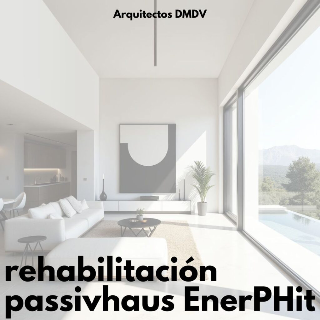 rehabilitacion passivhaus Arquitectos DMDV