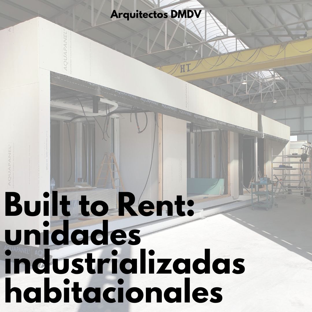 built to rent prefabricado Arquitectos DMDV