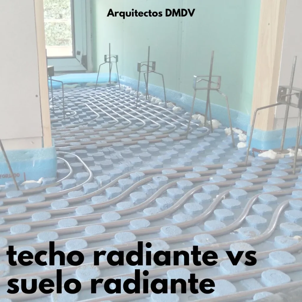 techo radiante vs suelo radiante Arquitectos DMDV